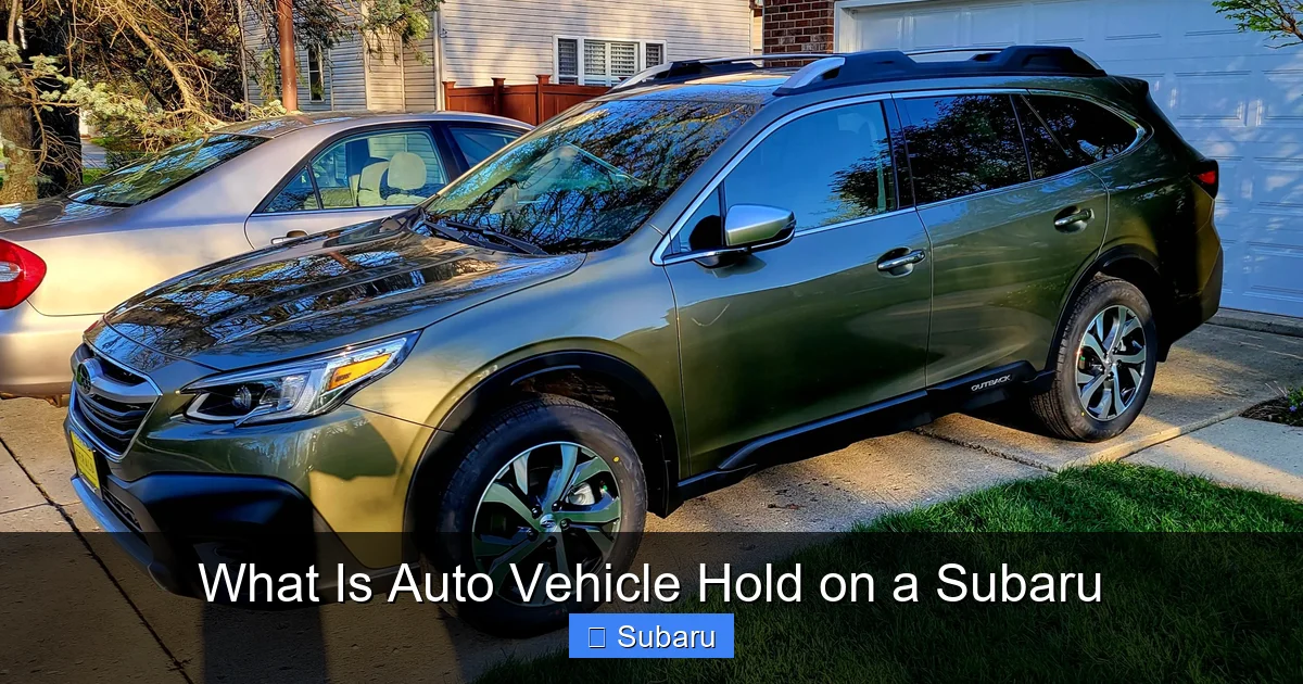 What Is Auto Vehicle Hold on a Subaru