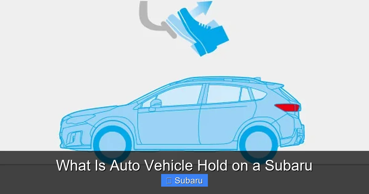What Is Auto Vehicle Hold on a Subaru