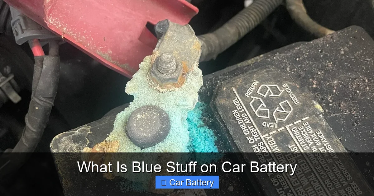 What Is Blue Stuff on Car Battery