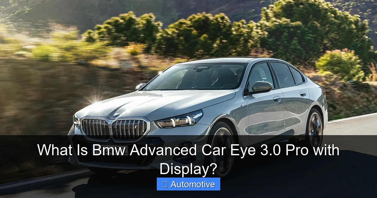 What Is Bmw Advanced Car Eye 3.0 Pro with Display?