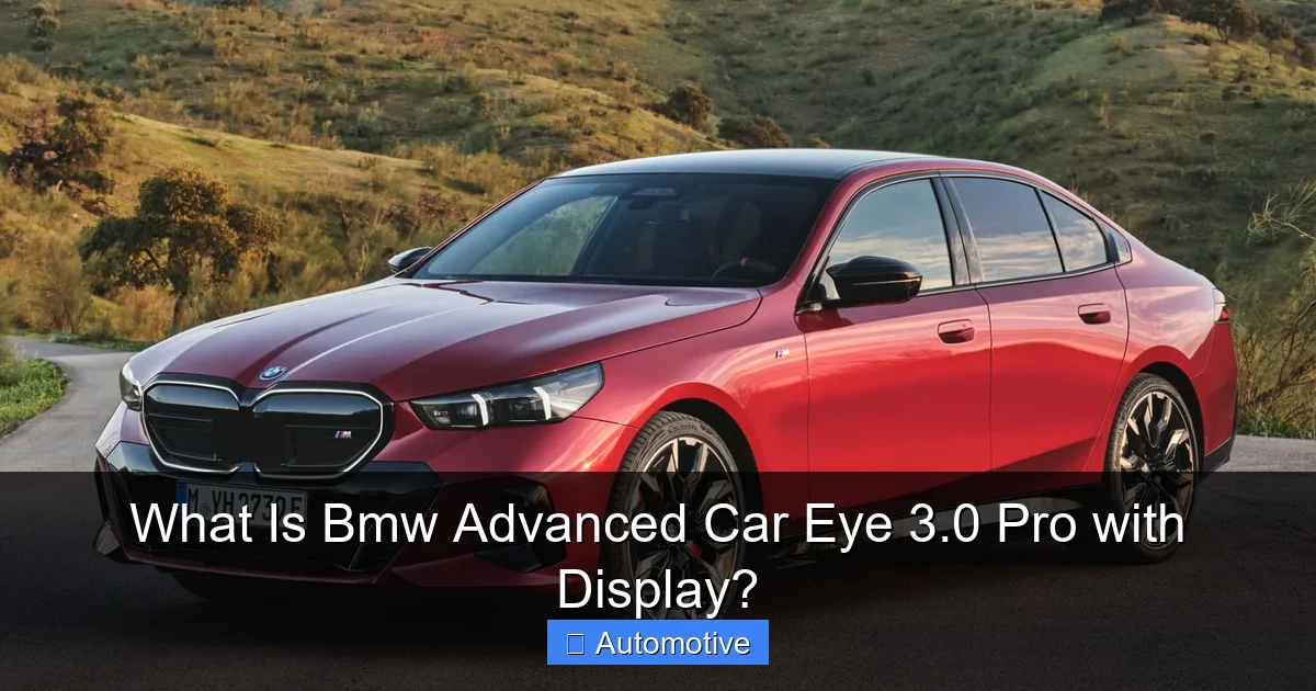 What Is Bmw Advanced Car Eye 3.0 Pro with Display?