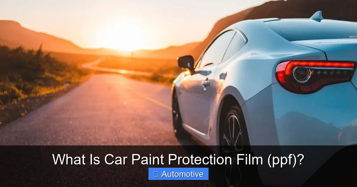 What Is Car Paint Protection Film (ppf)?