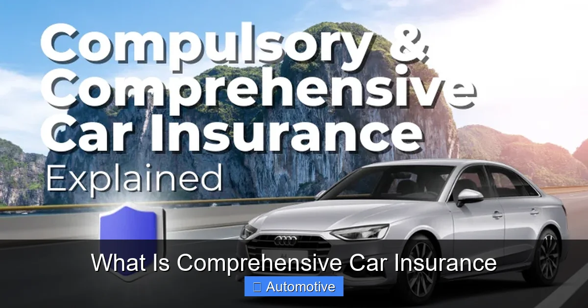 What Is Comprehensive Car Insurance