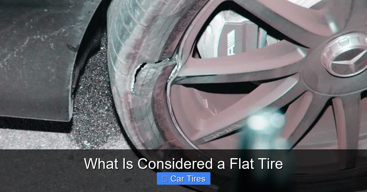 What Is Considered a Flat Tire
