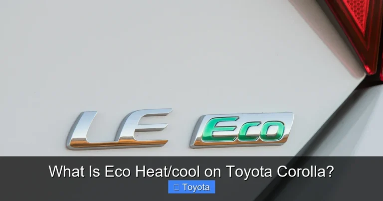 What Is Eco Heat/cool on Toyota Corolla?