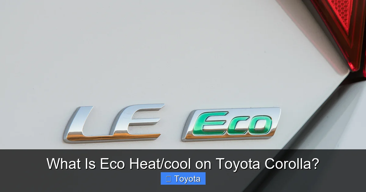 What Is Eco Heat/cool on Toyota Corolla?