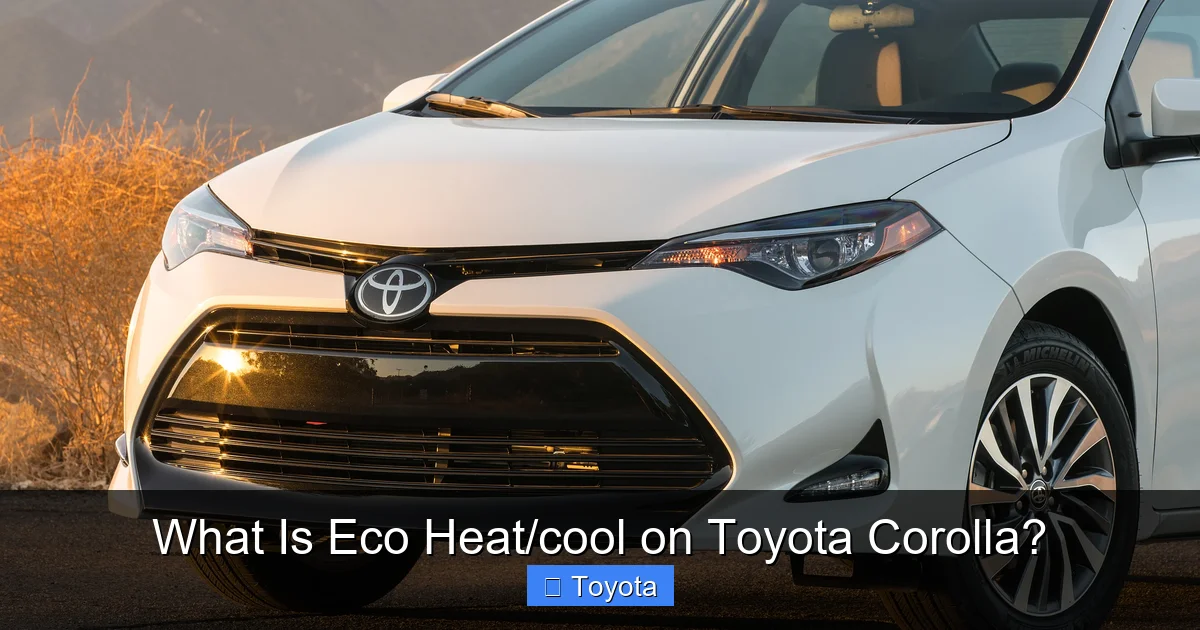 What Is Eco Heat/cool on Toyota Corolla?