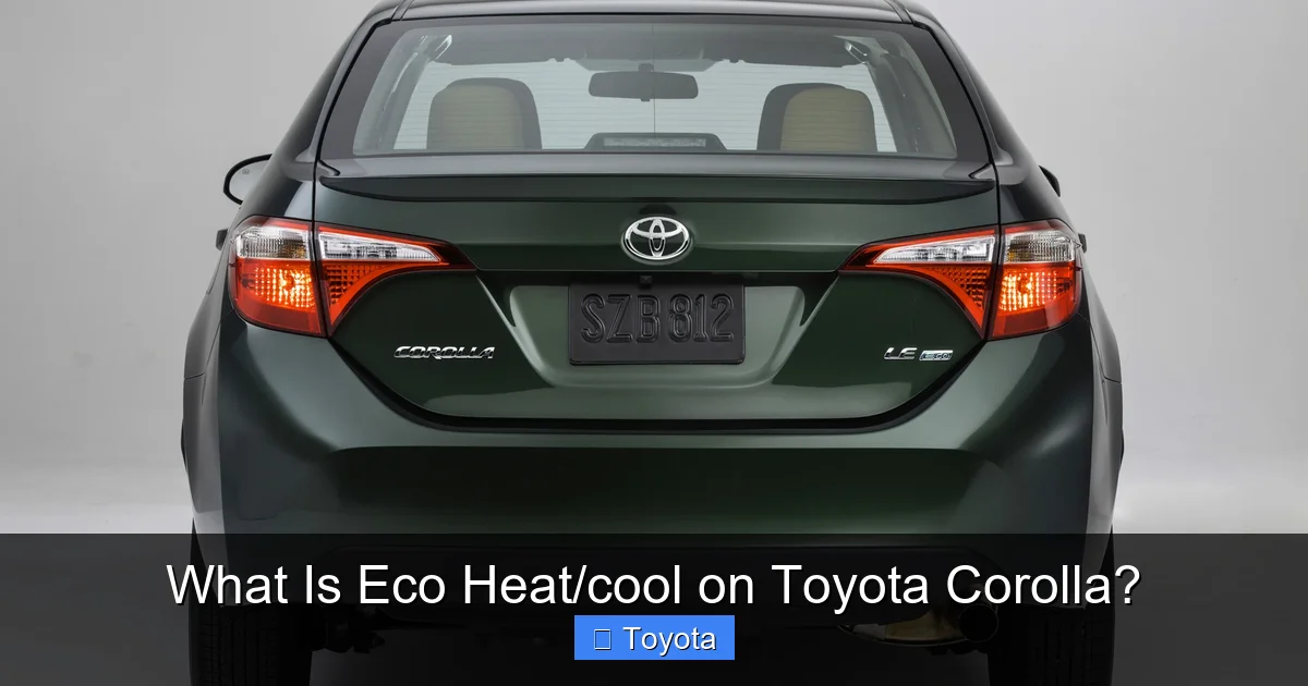 What Is Eco Heat/cool on Toyota Corolla?