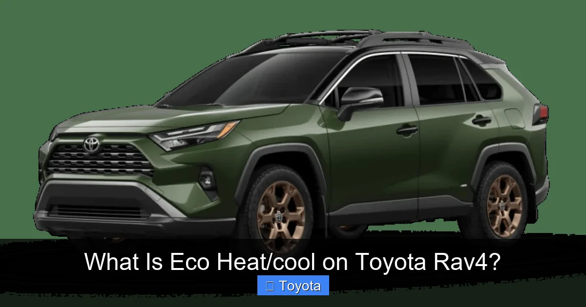 What Is Eco Heat/cool on Toyota Rav4?