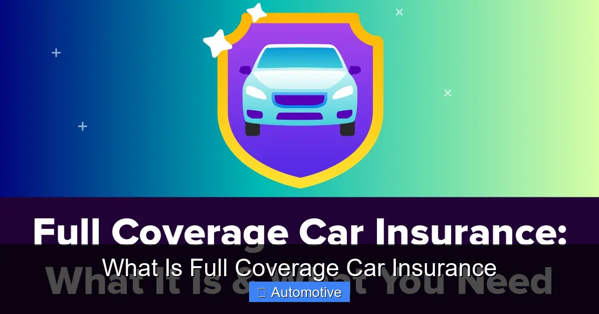 What Is Full Coverage Car Insurance