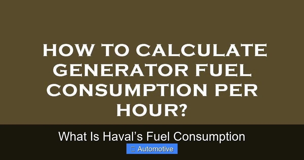 What Is Haval’s Fuel Consumption