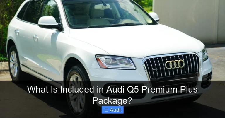 What Is Included in Audi Q5 Premium Plus Package?