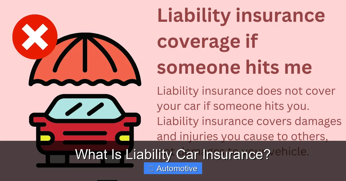 What Is Liability Car Insurance?