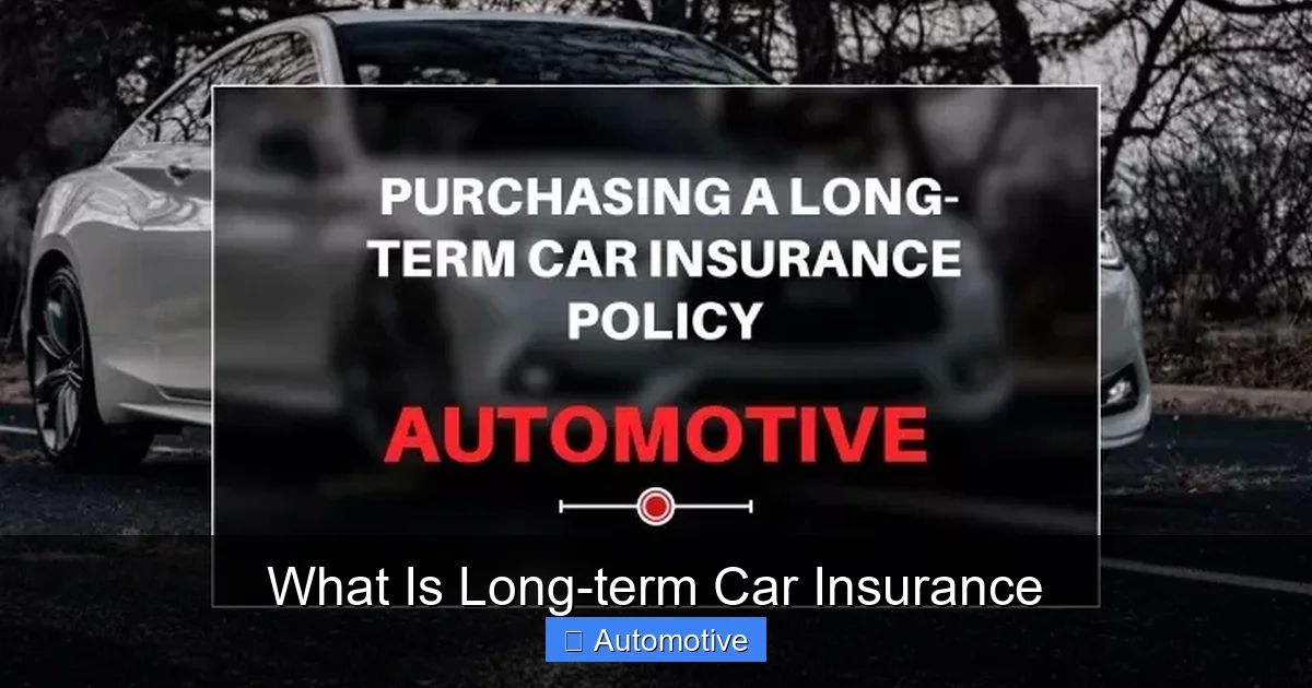 What Is Long-term Car Insurance