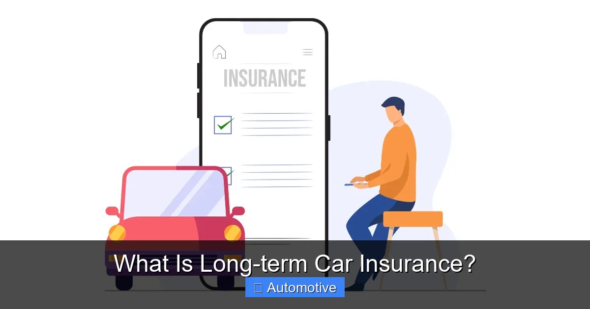 What Is Long-term Car Insurance?