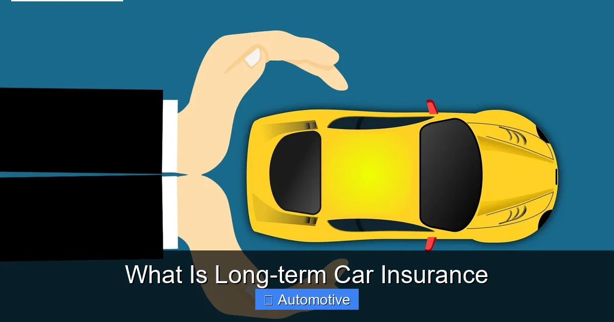What Is Long-term Car Insurance