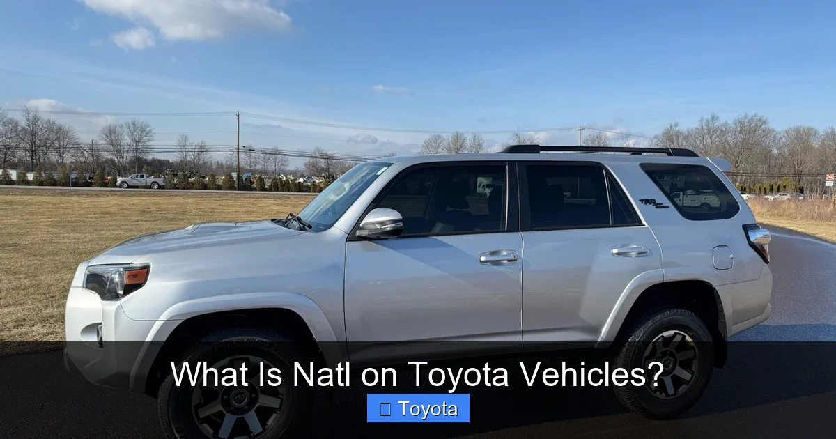 What Is Natl on Toyota Vehicles?
