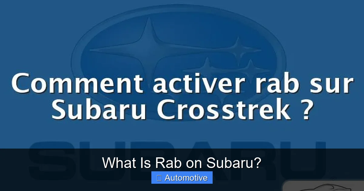 What Is Rab on Subaru?
