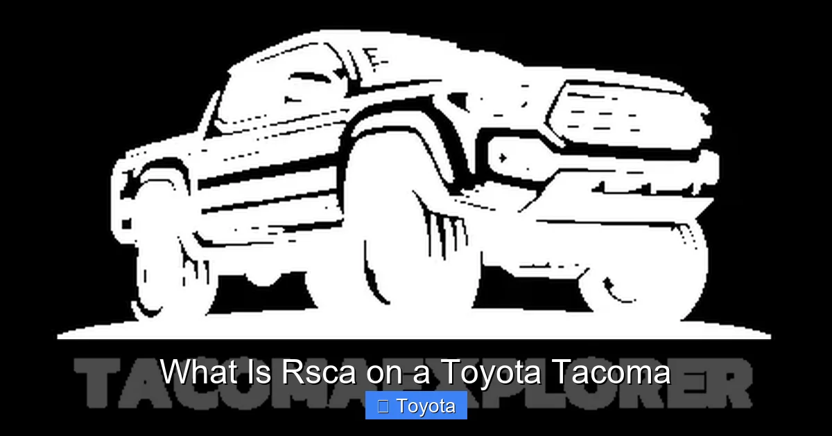 What Is Rsca on a Toyota Tacoma