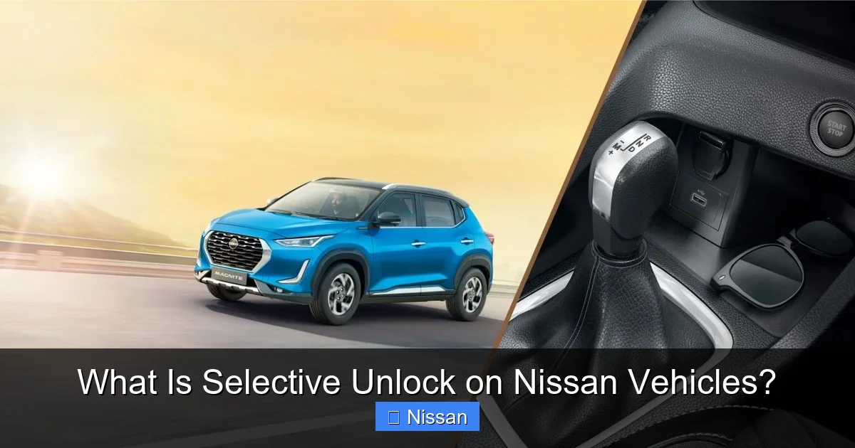 What Is Selective Unlock on Nissan Vehicles?