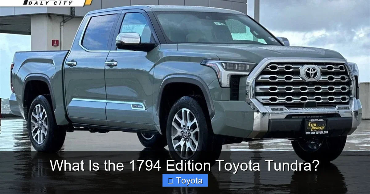 What Is the 1794 Edition Toyota Tundra?