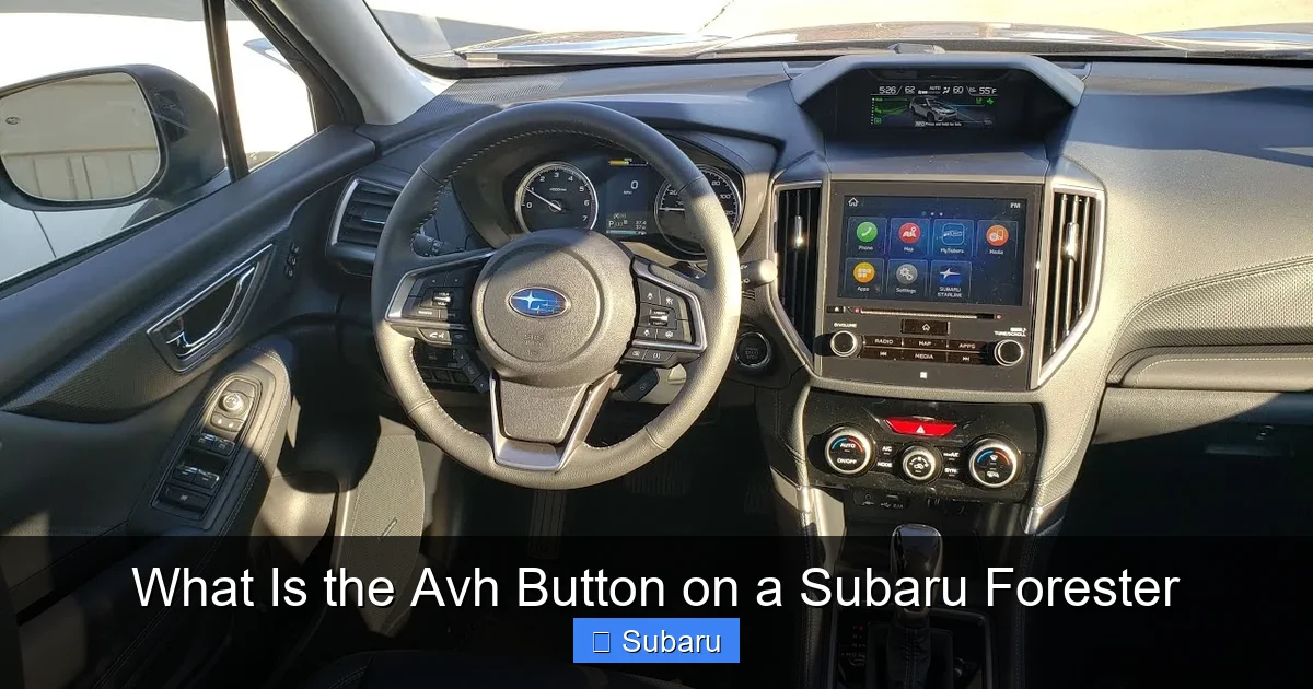 What Is the Avh Button on a Subaru Forester