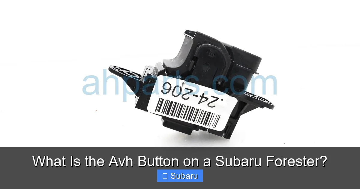 What Is the Avh Button on a Subaru Forester?