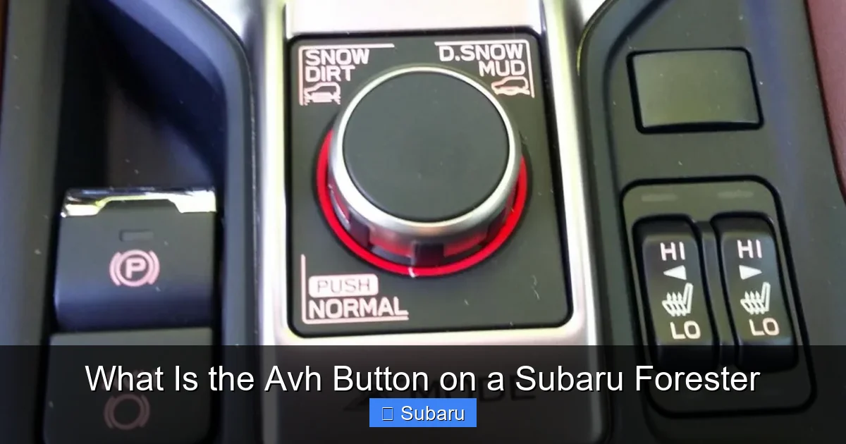 What Is the Avh Button on a Subaru Forester