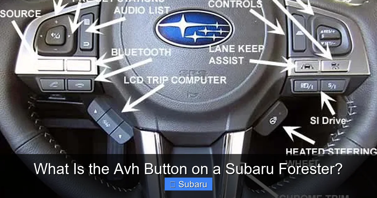 What Is the Avh Button on a Subaru Forester?
