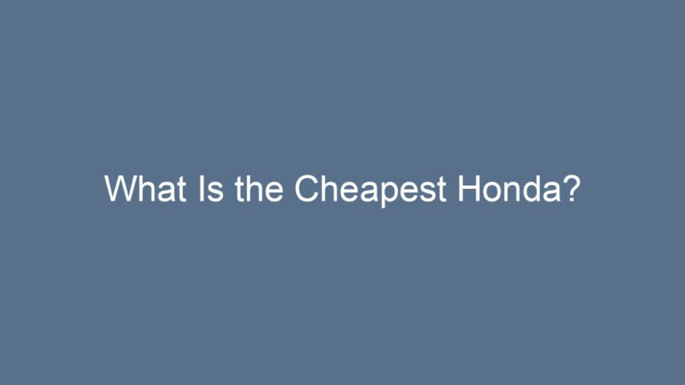 What Is the Cheapest Honda?