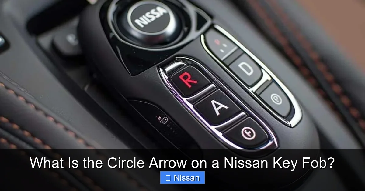 What Is the Circle Arrow on a Nissan Key Fob?