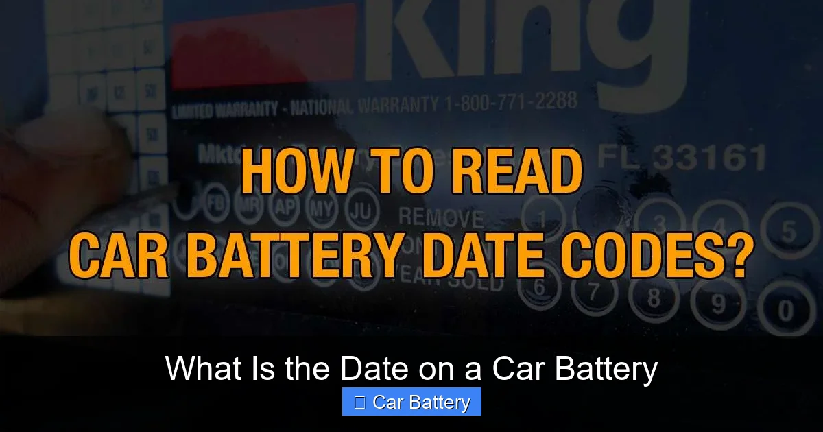 What Is the Date on a Car Battery