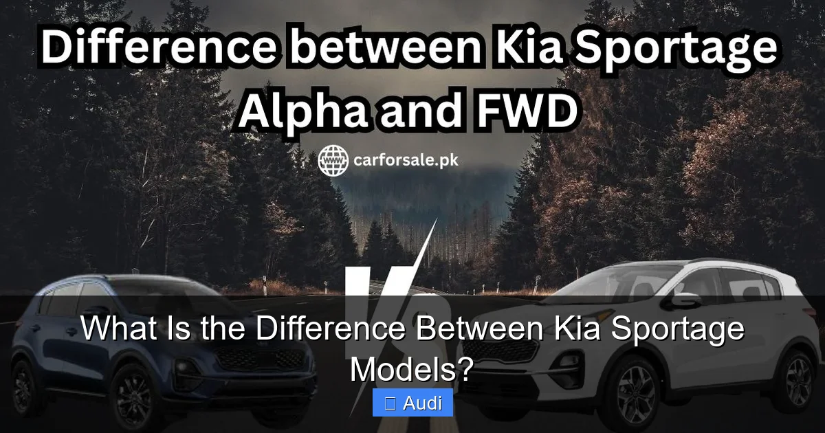 What Is the Difference Between Kia Sportage Models?