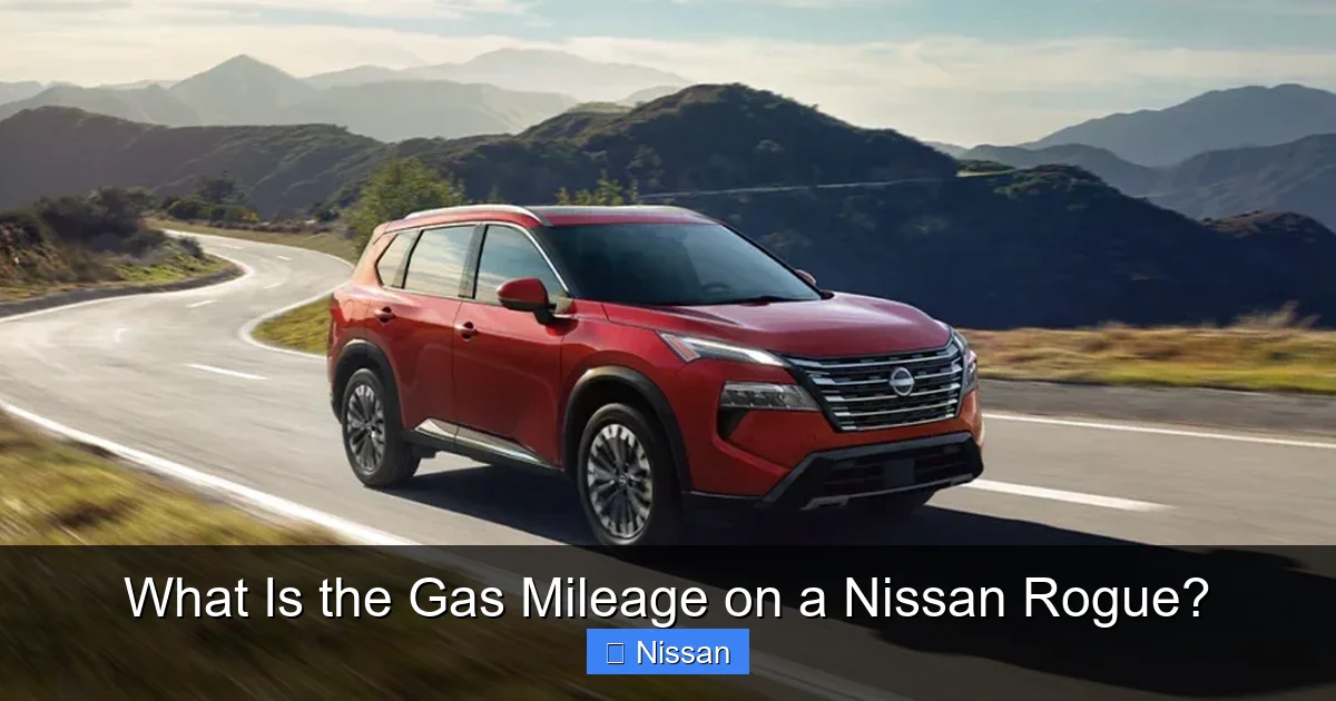 What Is the Gas Mileage on a Nissan Rogue?