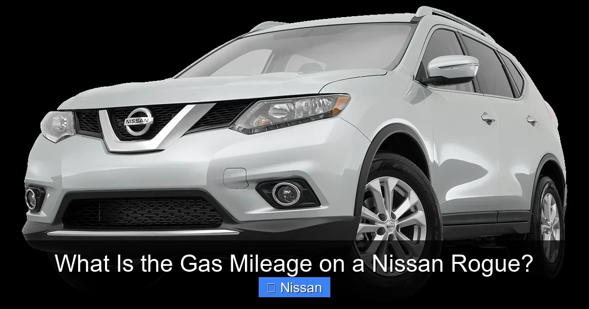 What Is the Gas Mileage on a Nissan Rogue?