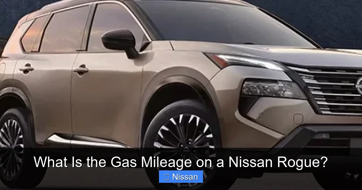 What Is the Gas Mileage on a Nissan Rogue?