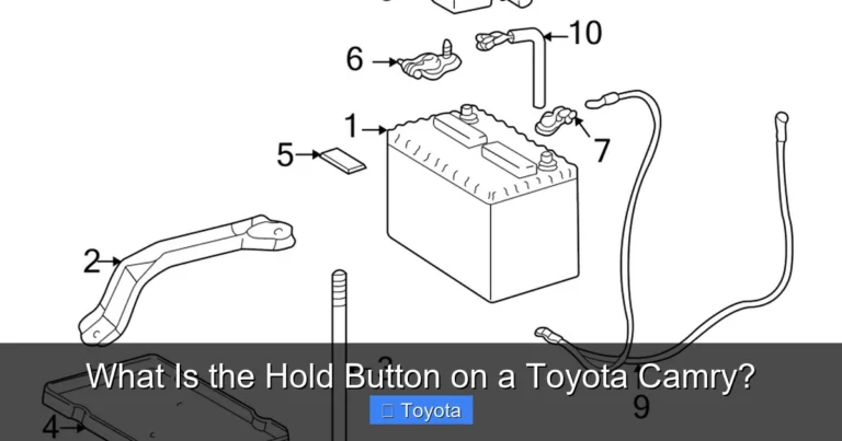 What Is the Hold Button on a Toyota Camry?