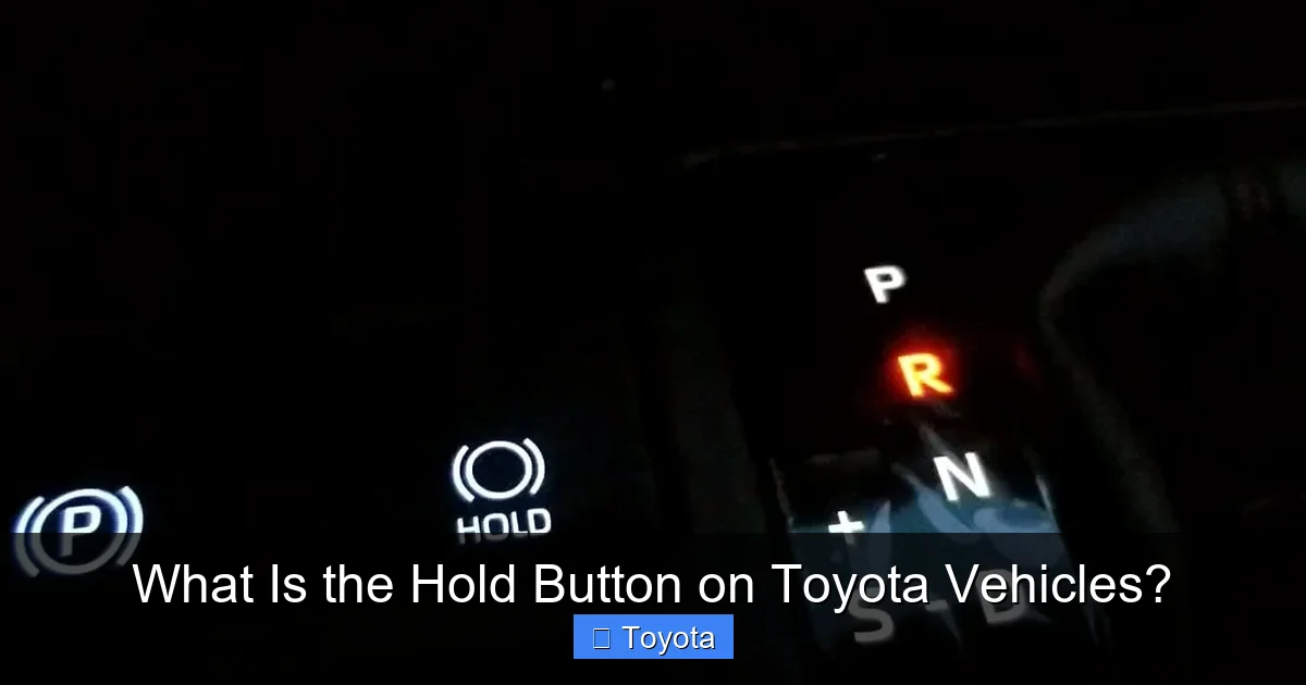 What Is the Hold Button on Toyota Vehicles?