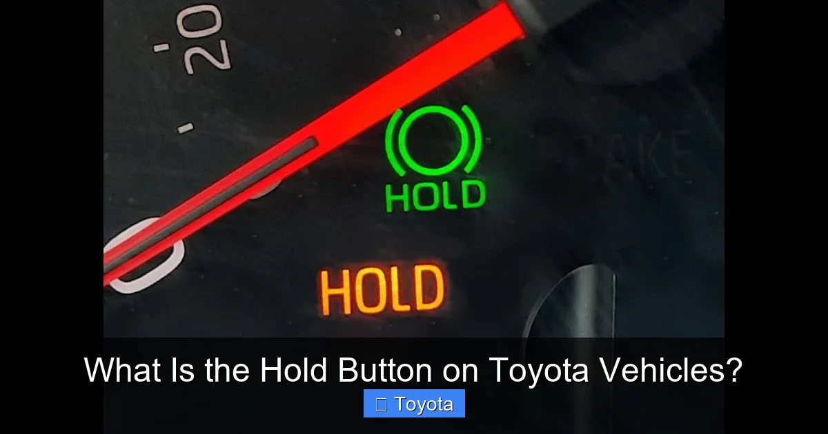 What Is the Hold Button on Toyota Vehicles?