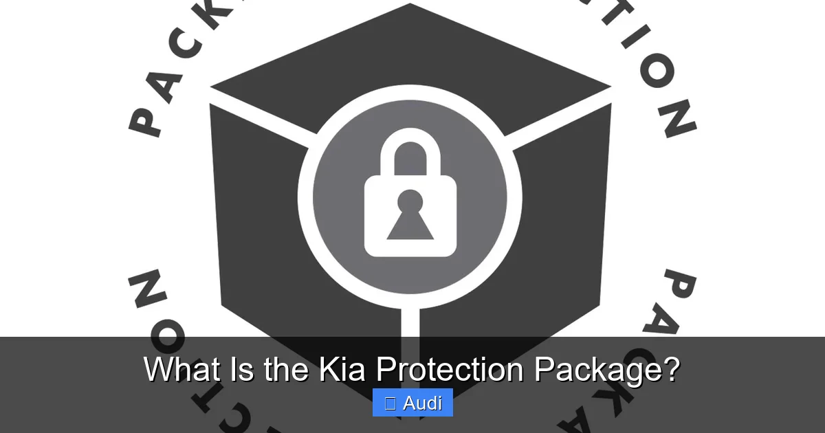 What Is the Kia Protection Package?