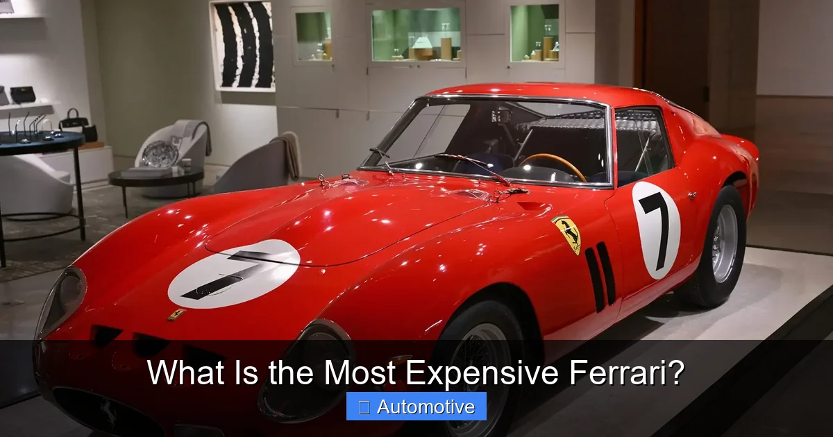 What Is the Most Expensive Ferrari?