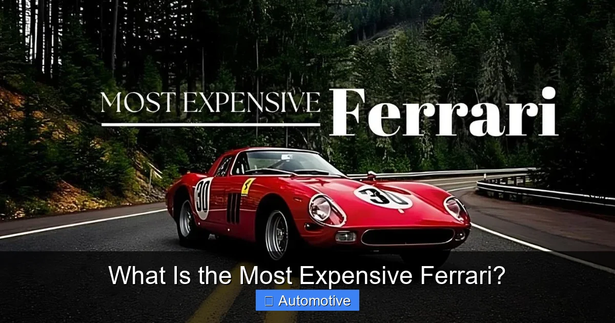 What Is the Most Expensive Ferrari?