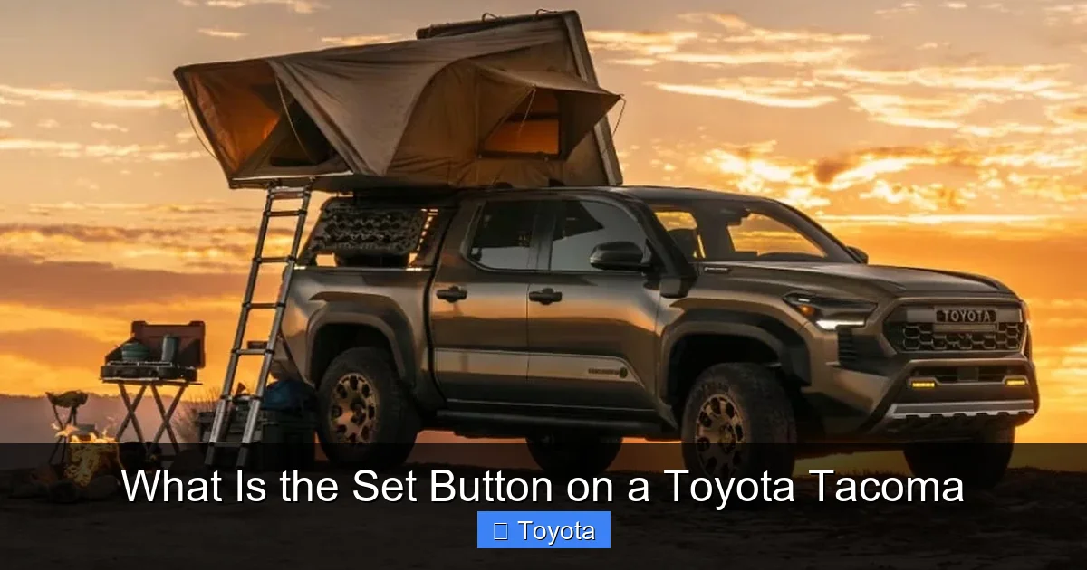 What Is the Set Button on a Toyota Tacoma