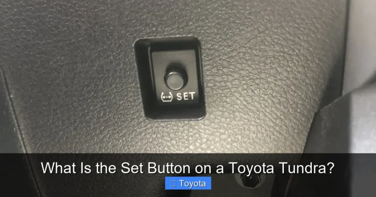 What Is the Set Button on a Toyota Tundra?