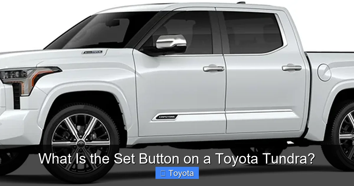 What Is the Set Button on a Toyota Tundra?
