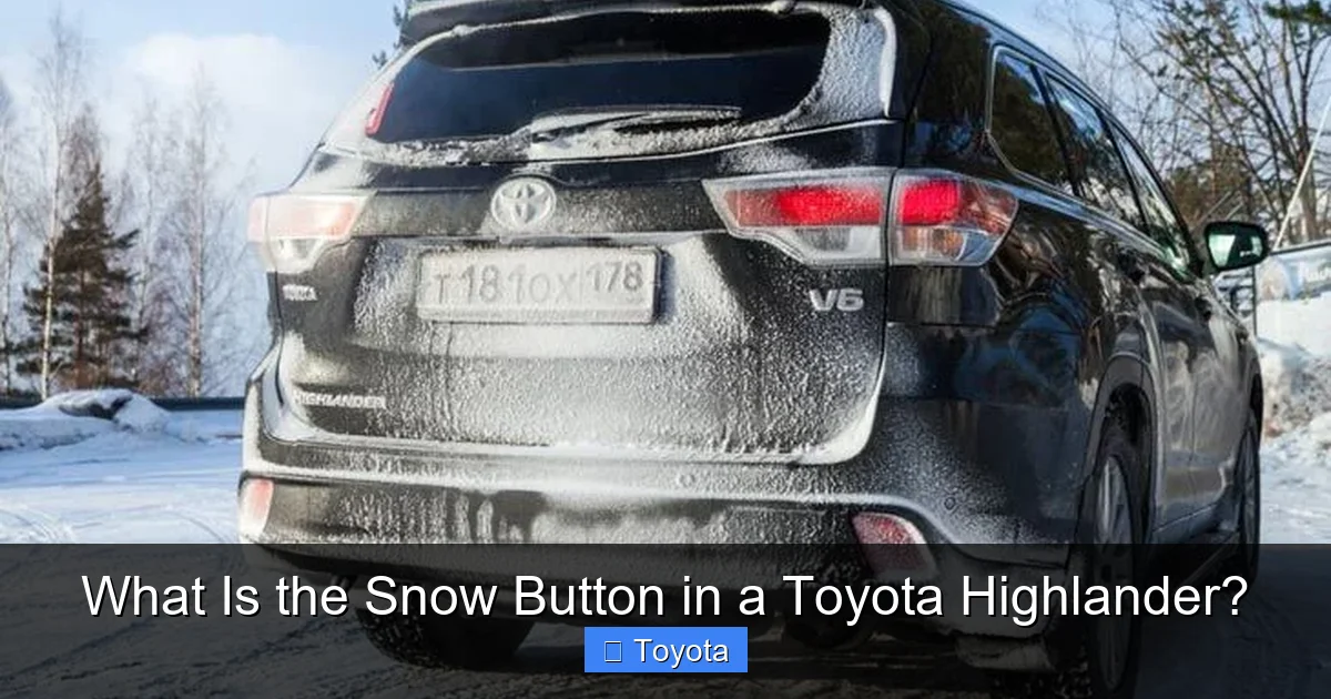 Off Snow Button What Is the Snow Button in a Toyota Highlander?