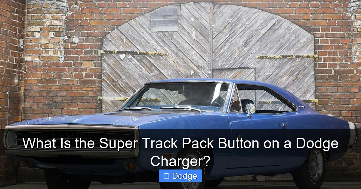 What Is the Super Track Pack Button on a Dodge Charger?