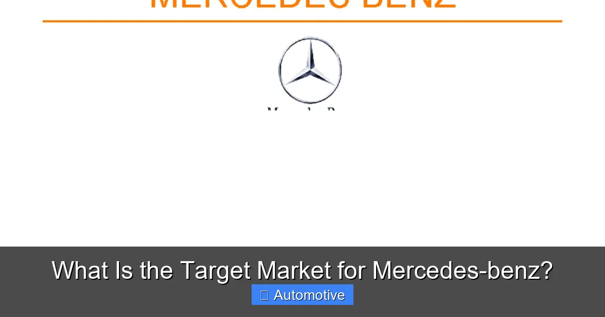 What Is the Target Market for Mercedes-benz?