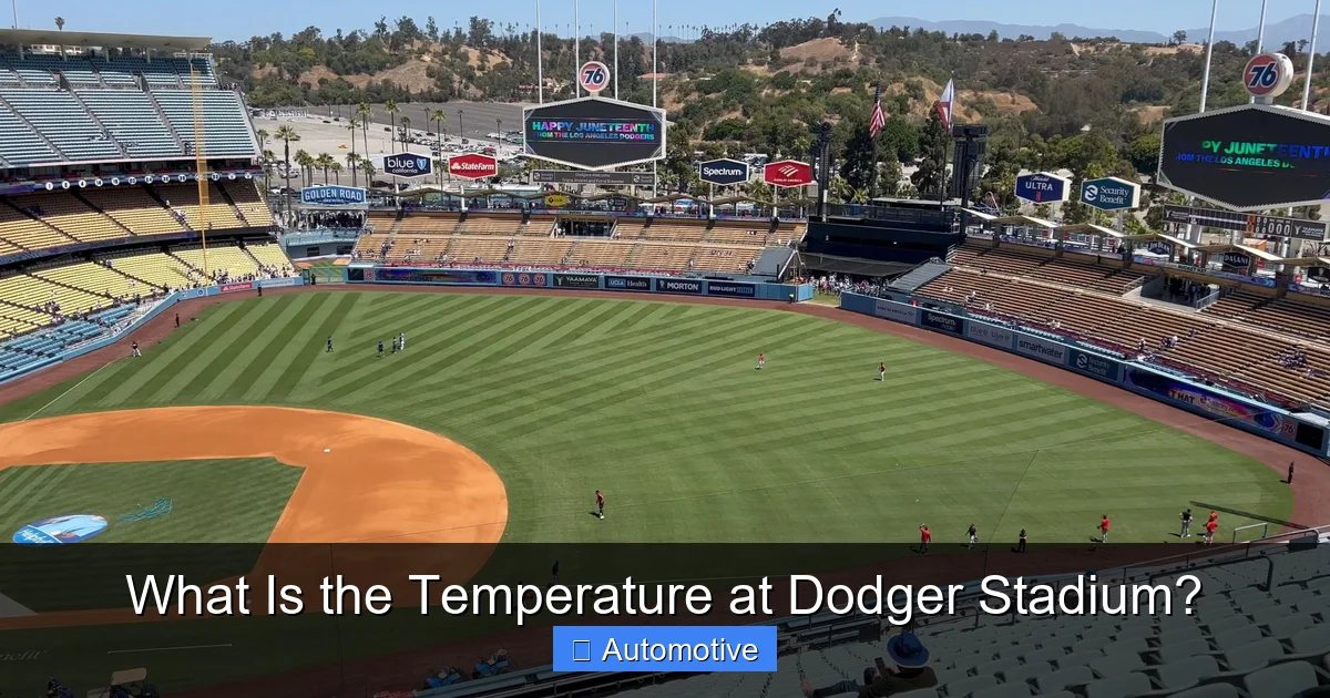 What Is the Temperature at Dodger Stadium?
