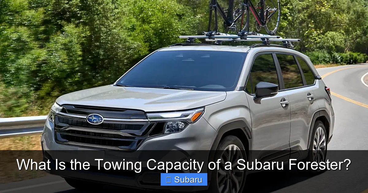 What Is the Towing Capacity of a Subaru Forester?